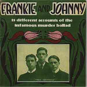 Various - Frankie And Johnny - 15 Different Accounts Of The Infamous Murder ...