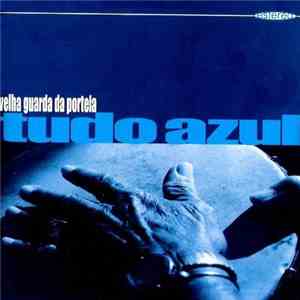 Velha Guarda Da Portela - Tudo Azul