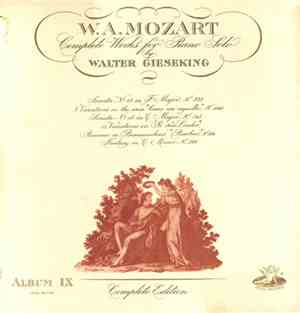 W. A. Mozart - Walter Gieseking - Complete Works For Piano Solo Album IX