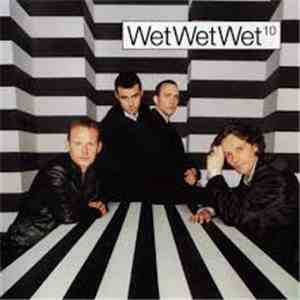 Wet Wet Wet - 10