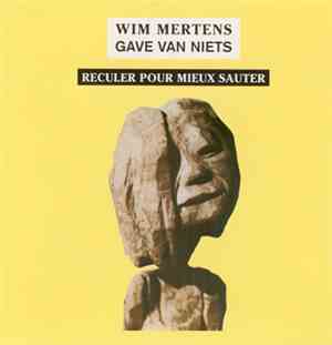 Wim Mertens - Gave Van Niets, Part IV : Reculer Pour Mieux Sauter