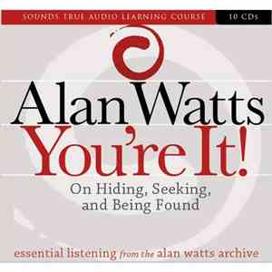Alan Watts - You’re It!