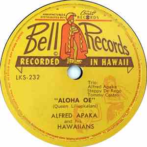 Alfred Apaka And The Hawaiians - Aloha Oe / Across The Sea