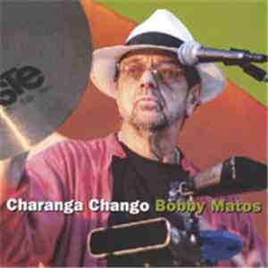 Bobby Matos Afro Cuban Jazz Ensemble - Charanga Chango