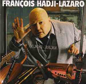 François Hadji-Lazaro - Aigre-Doux