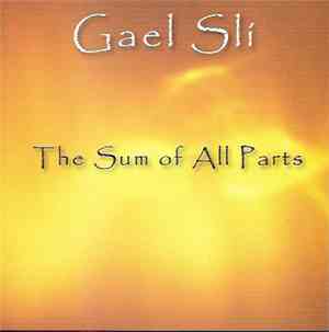 Gael Slí - The Sum Of All Parts
