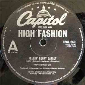 High Fashion - Feelin' Lucky Lately