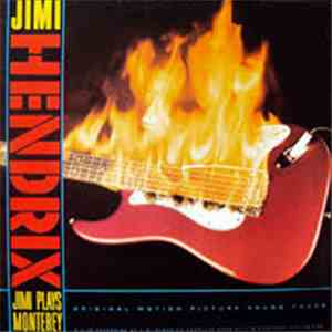 Jimi Hendrix - Jimi Plays Monterey