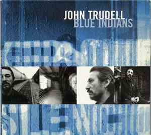 John Trudell - Blue Indians