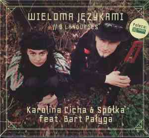 Karolina Cicha & Spółka Feat. Bartek Pałyga - Wieloma Językami