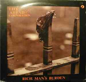 Life Ahead Corporation - Rich Man's Burden
