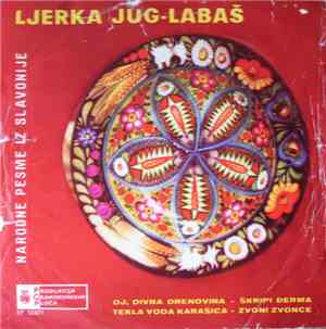 Ljerka Jug-Labaš - Narodne Pesme Iz Slavonije