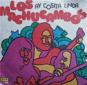 Los Machucambos - Ay Cosita Linda