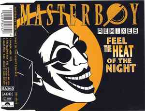 Masterboy - Feel The Heat Of The Night (Remixes)
