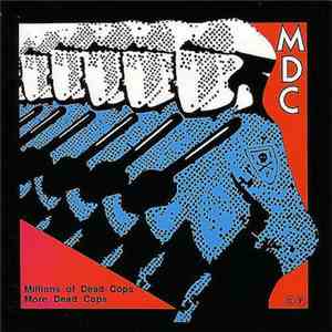 MDC  - Millions Of Dead Cops