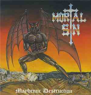 Mortal Sin / Lethal  - Mayhemic Destruction / The Arrival
