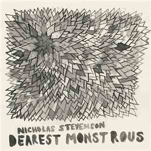 Nicholas Stevenson - Dearest Monstrous