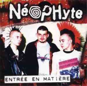 Néophyte - Entrée En Matière