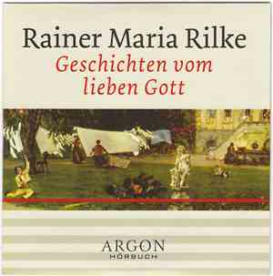 Rainer Maria Rilke - Geschichten Vom Lieben Gott