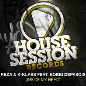 Reza  & K-Klass Feat. Bobbi Depasois - Inside My Head