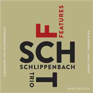 Schlippenbach Trio - Features