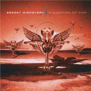 Secret Discovery - A Question Of Time