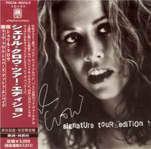 Sheryl Crow - Sheryl Crow - Signature Tour Edition