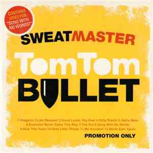 Sweatmaster - Tom Tom Bullet