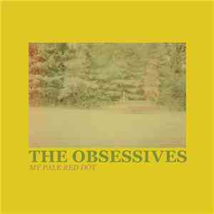 The Obsessives - My Pale Red Dot
