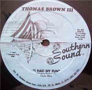 Thomas Brown III - I Had My Fun