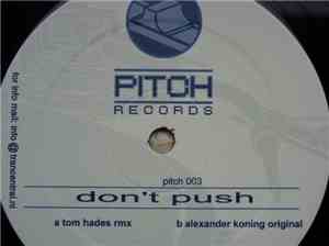 Tom Hades & Alexander Koning - Don't Push