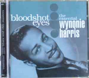 Wynonie Harris - Bloodshot Eyes, The Essential Wynonie Harris