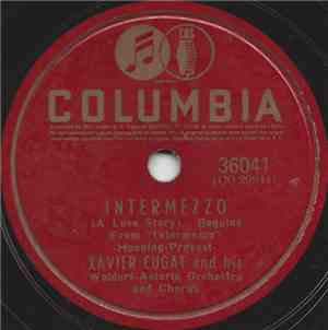 Xavier Cugat And His Waldorf-Astoria Orchestra - Intermezzo / A Rendezvous  ...