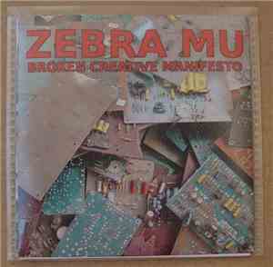 Zebra Mu - Broken Creative Manifesto
