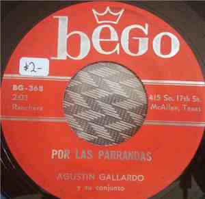 Agustin Gallardo - Por Las Parrandas / Bendita Seas