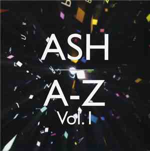 Ash - A-Z Vol. 1