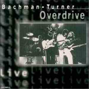 Bachman-Turner Overdrive - Live