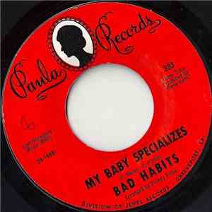 Bad Habits  - My Baby Specializes / Born On The Bayou