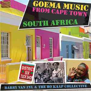Barry Van Zyl & The Bo Kaap Collective - Goema Music From Cape Town, South  ...