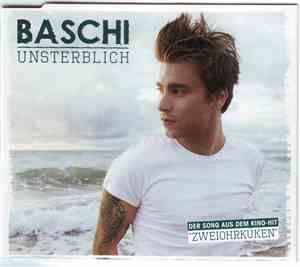 Baschi - Unsterblich