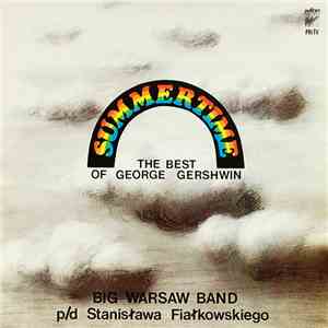 Big Warsaw Band - Summertime: The Best Of George Gershwin
