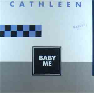 Cathleen  - Baby Me