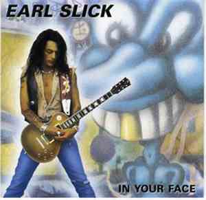Earl Slick - In Your Face