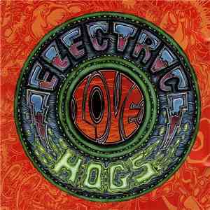 Electric Love Hogs - Electric Love Hogs