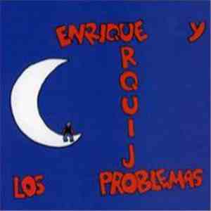 Enrique Urquijo Y Los Problemas - Enrique Urquijo Y Los Problemas