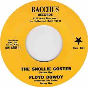 Floyd Dowdy - The Snollie Goster / Tiger In My Drink