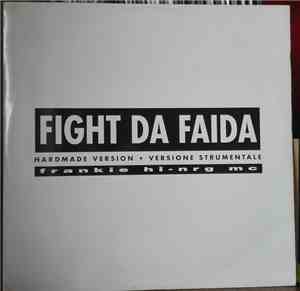 Frankie Hi-Nrg MC - Fight Da Faida