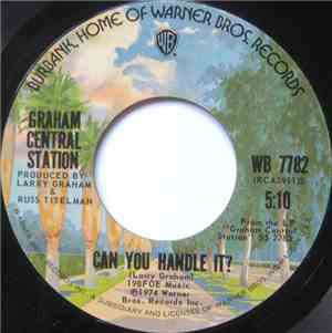 Graham Central Station - Can You Handle It?