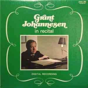 Grant Johannesen - Grant Johannesen In Recital