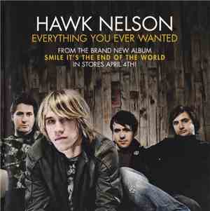 Hawk Nelson - Everything You Ever Wanted